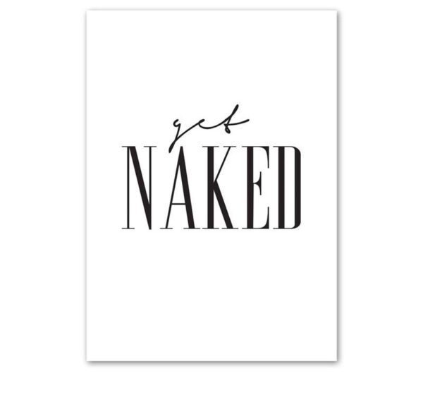 Plakat z napisem Get naked