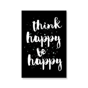 Plakat z napisem Think Happy